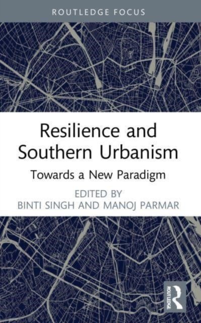 Resilience and Southern Urbanism