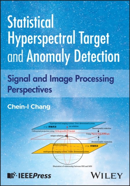 Statistical Hyperspectral Target and Anomaly Detection