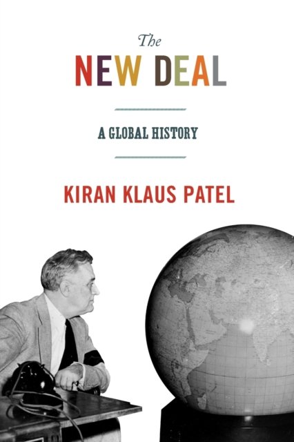 The New Deal – A Global History
