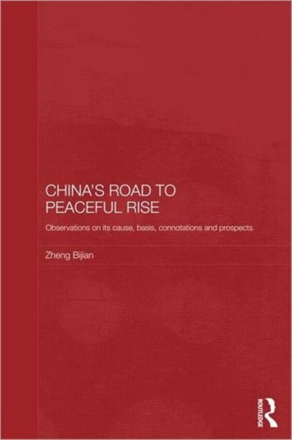 China's Road to Peaceful Rise