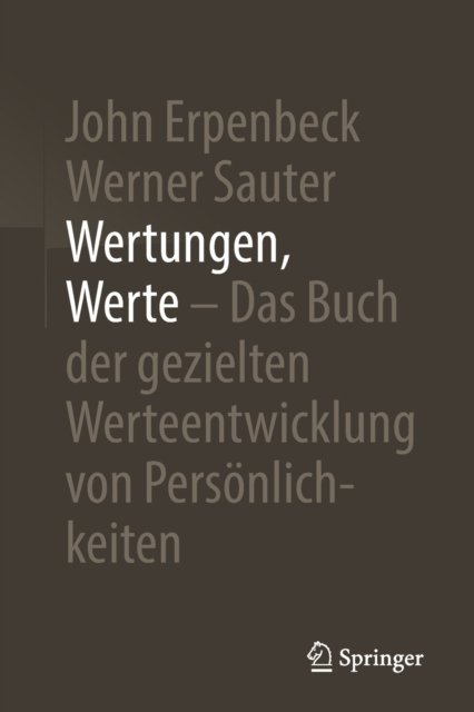 Wertungen, Werte – Das Buch der gezielten Werteentwicklung von Personlichkeiten