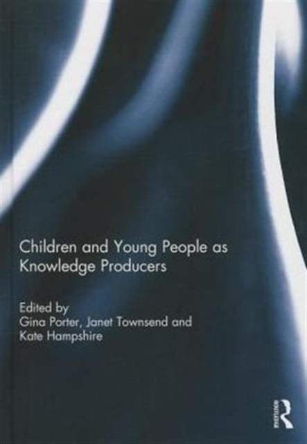 Children and Young People as Knowledge Producers