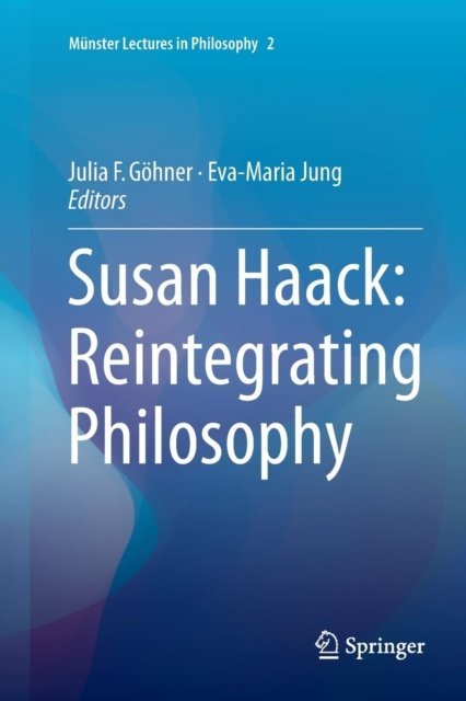 Susan Haack: Reintegrating Philosophy