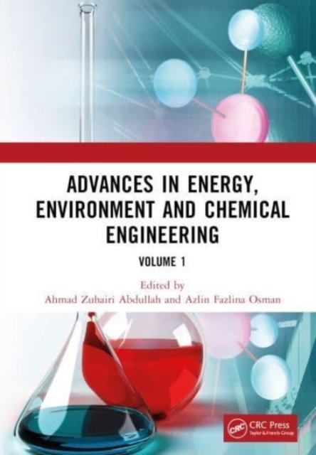 Advances in Energy, Environment and Chemical Engineering