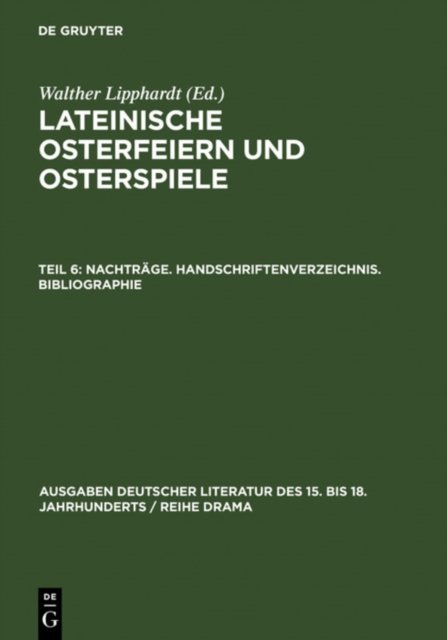 Nachtrage. Handschriftenverzeichnis. Bibliographie