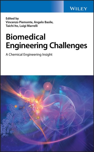Biomedical Engineering Challenges – A Chemical Engineering Insight