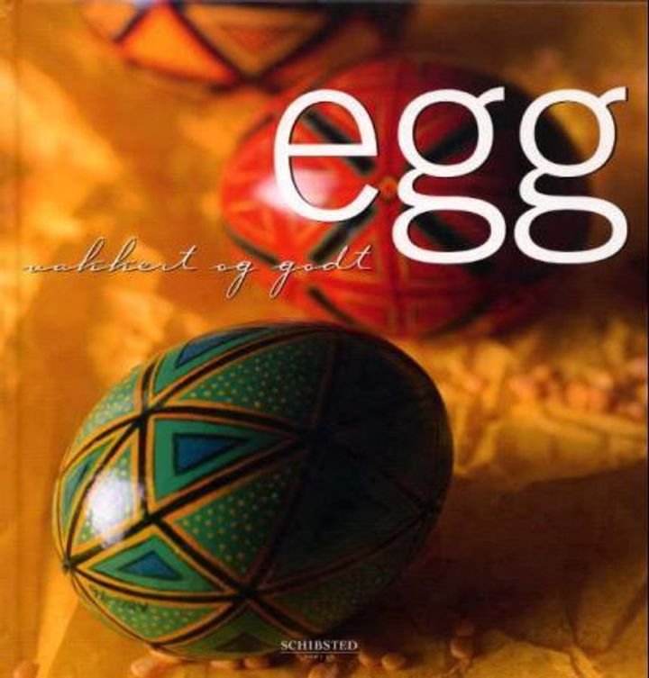 Egg - vakkert og godt