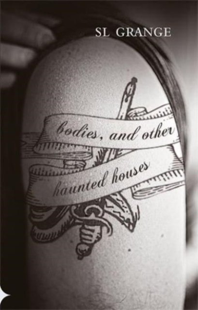 Bodies, and Other Haunted Houses