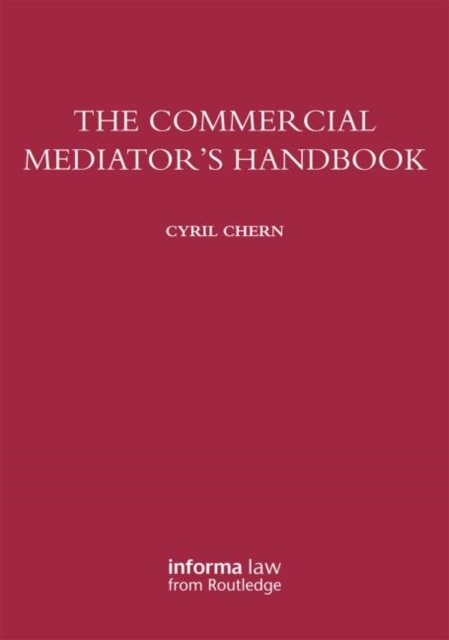 The Commercial Mediator''s Handbook