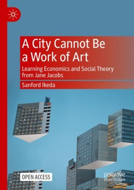 A City Cannot Be a Work of Art