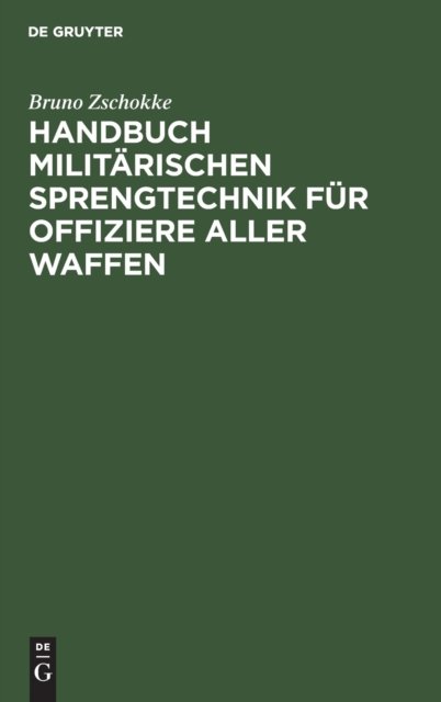 Handbuch Militärischen Sprengtechnik Für Offiziere Aller Waffen
