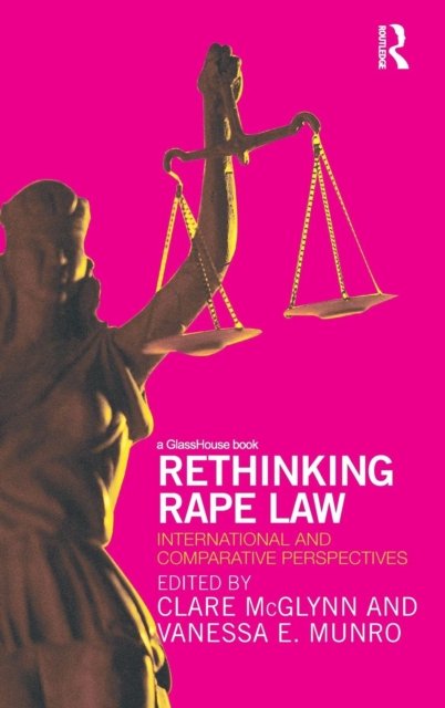 Rethinking Rape Law