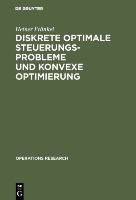 Diskrete Optimale Steuerungsprobleme Und Konvexe Optimierung