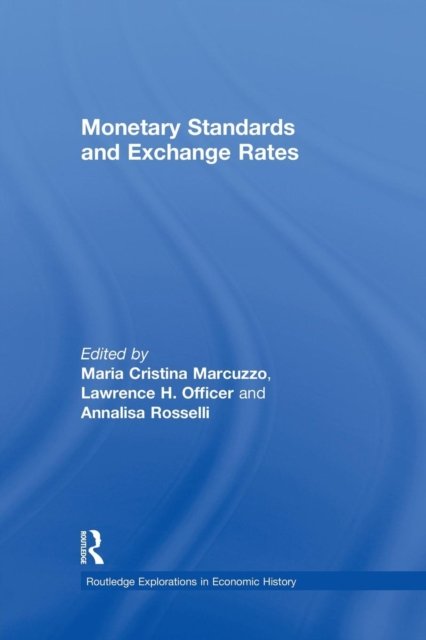Monetary Standards and Exchange Rates