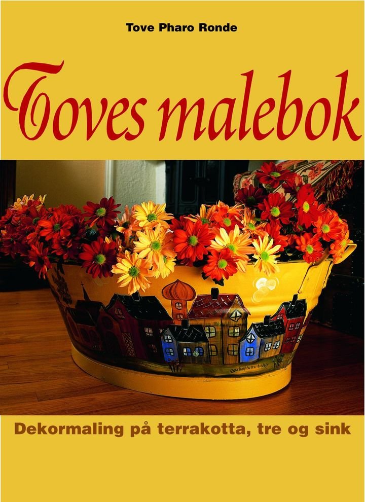 Toves malebok - dekormaling på terrakotta, tre og sink