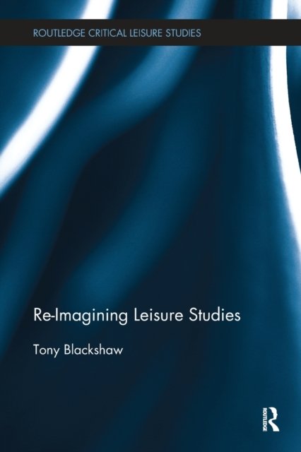 Re-imagining Leisure Studies