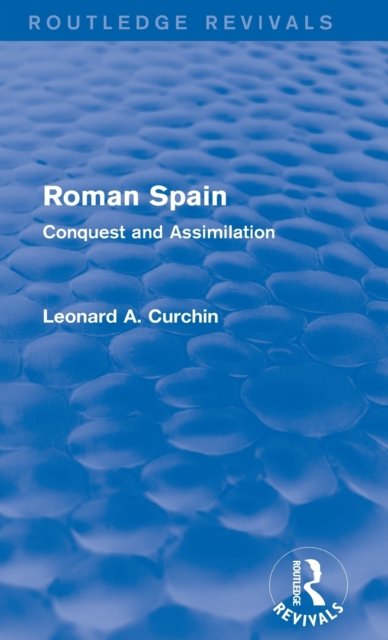 Roman Spain (Routledge Revivals)