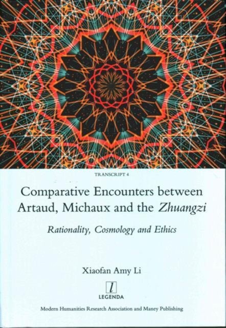 Comparative Encounters Between Artaud, Michaux and the Zhuangzi