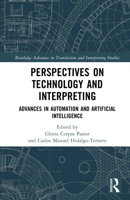 Perspectives on Technology and Interpreting