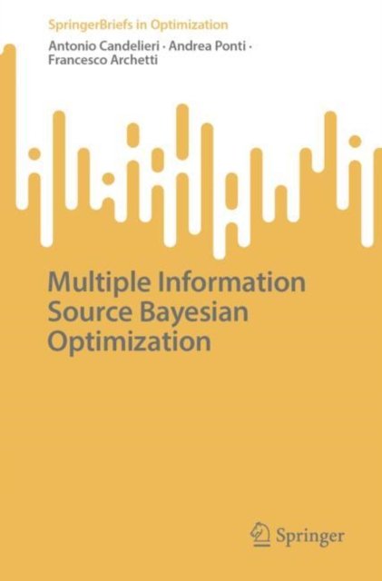 Multiple Information Source Bayesian Optimization