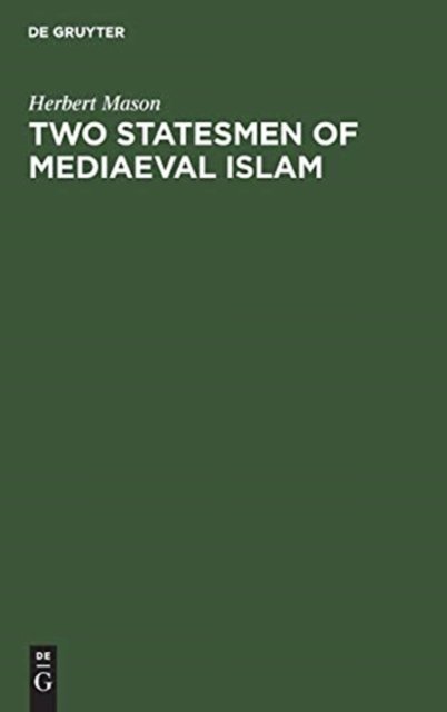 Two statesmen of mediaeval Islam