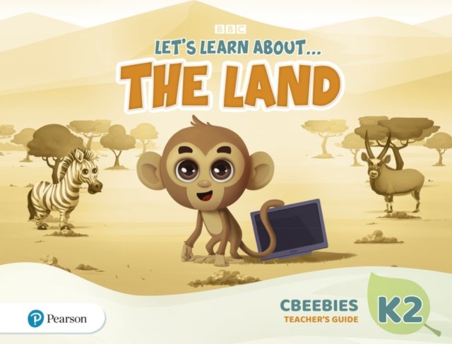 Let''s Learn About the Earth (AE) - 1st Edition (2020) - CBeebies Teacher''s Guide - Level 2 (the Land)
