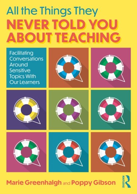 All the Things They Never Told You About Teaching