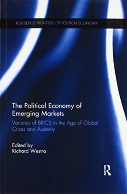The Political Economy of Emerging Markets