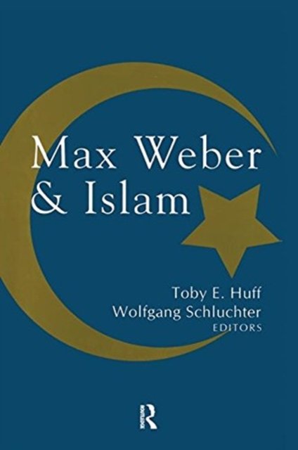 Max Weber and Islam
