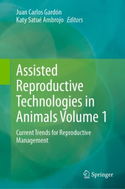 Assisted Reproductive Technologies in Animals