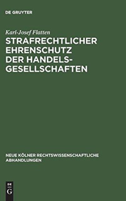 Strafrechtlicher Ehrenschutz der Handelsgesellschaften