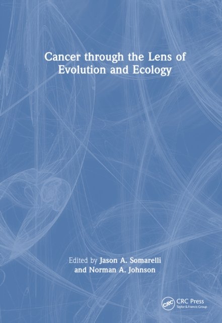 Cancer through the Lens of Evolution and Ecology