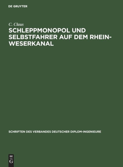 Schleppmonopol Und Selbstfahrer Auf Dem Rhein-weserkanal