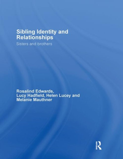 Sibling Identity And Relationships