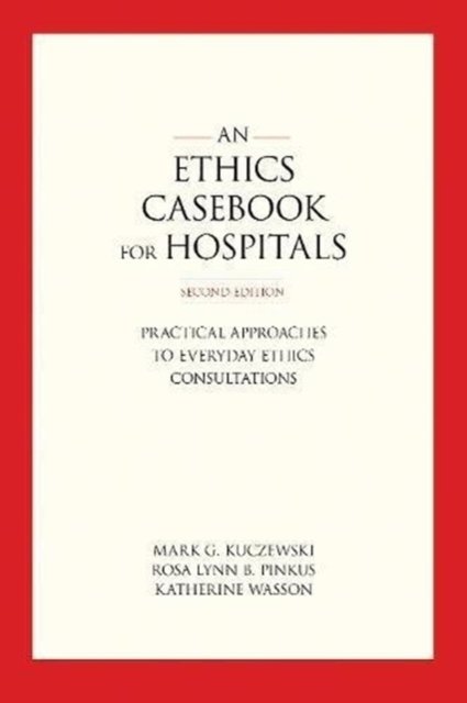 An Ethics Casebook for Hospitals
