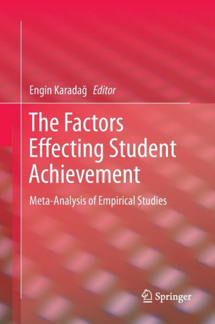 The Factors Effecting Student Achievement