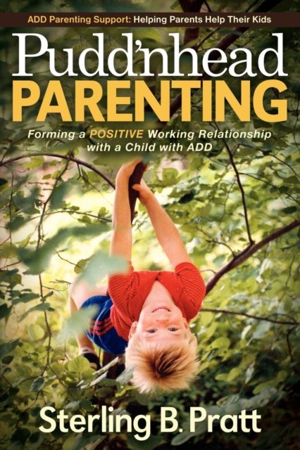 Pudd''nhead Parenting