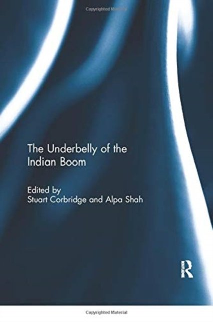 The Underbelly of the Indian Boom