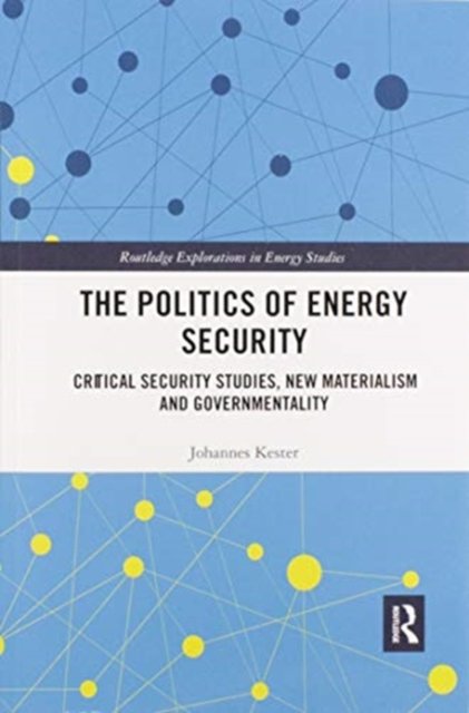 The Politics of Energy Security