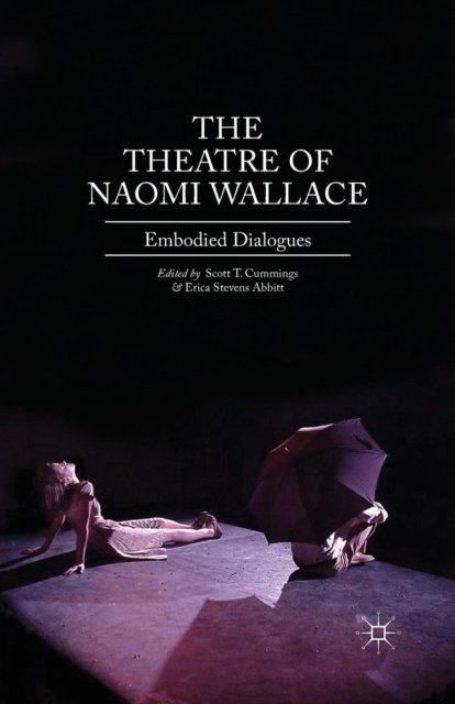 The Theatre of Naomi Wallace