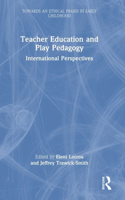 Teacher Education and Play Pedagogy