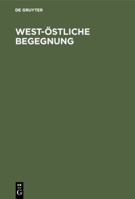 West-Ostliche Begegnung