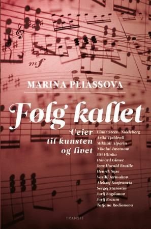 Følg kallet - veier til kunsten og livet