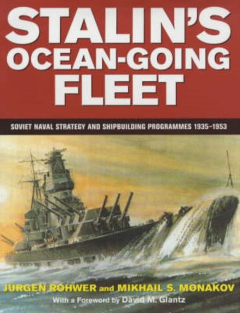 Stalin''s Ocean-Going Fleet