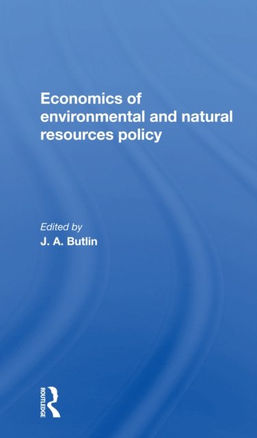 The Economics Of Environmental And Natural Resources Policy