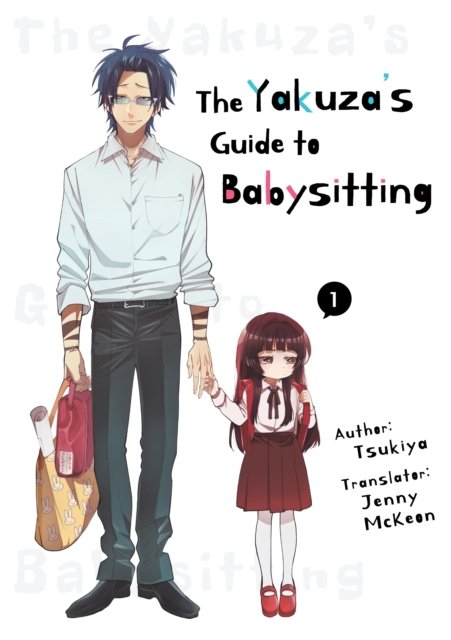 Yakuza''s Guide to Babysitting Vol. 1