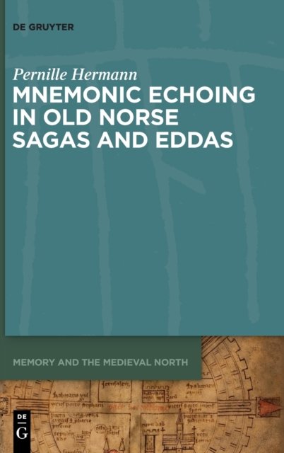 Mnemonic Echoing in Old Norse Sagas and Eddas