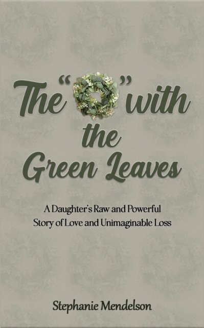 The "O" with the Green Leaves