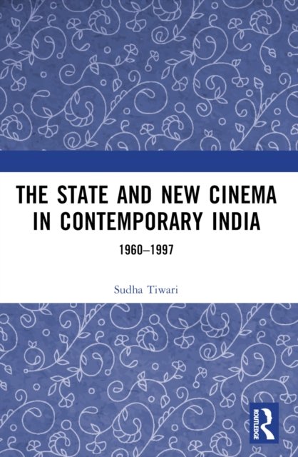 The State and New Cinema in Contemporary India