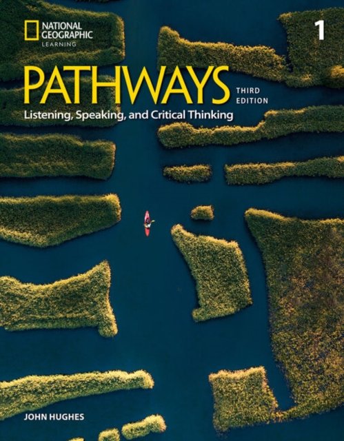 Pathways Listening, Speaking and Critical Thinking 1: Student''s Book